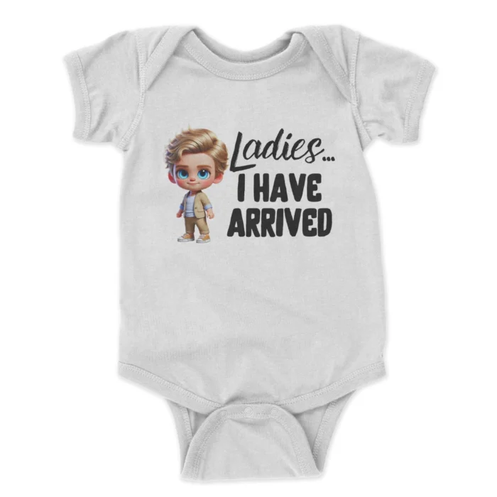 Ladies-I-Have-Arrived-Printed-Baby-Bodysuit